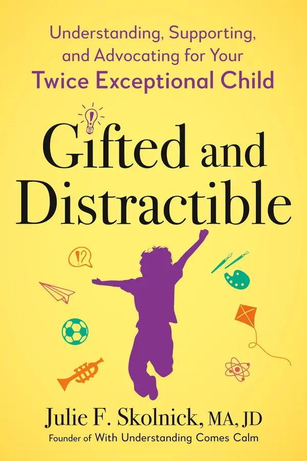 Gifted and Distractible by Julie F. Skolnick cover