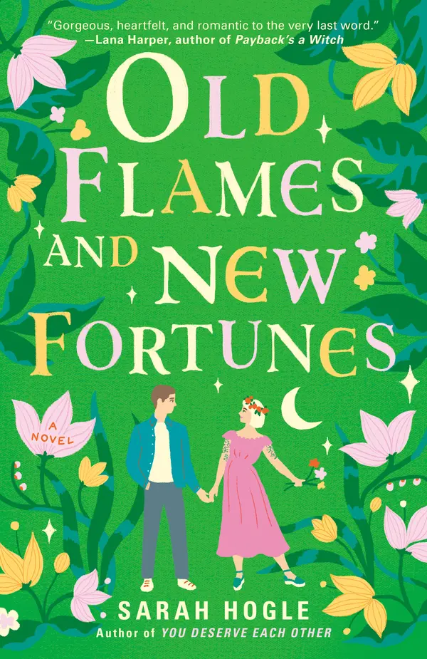 Old Flames and New Fortunes by Sarah Hogle cover