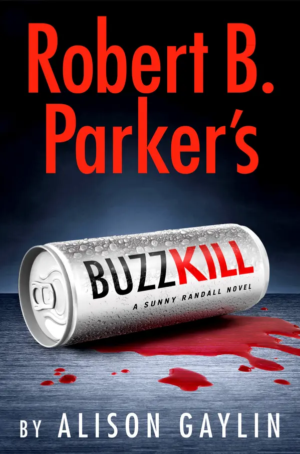 Robert B. Parker's Buzz Kill by Alison Gaylin cover