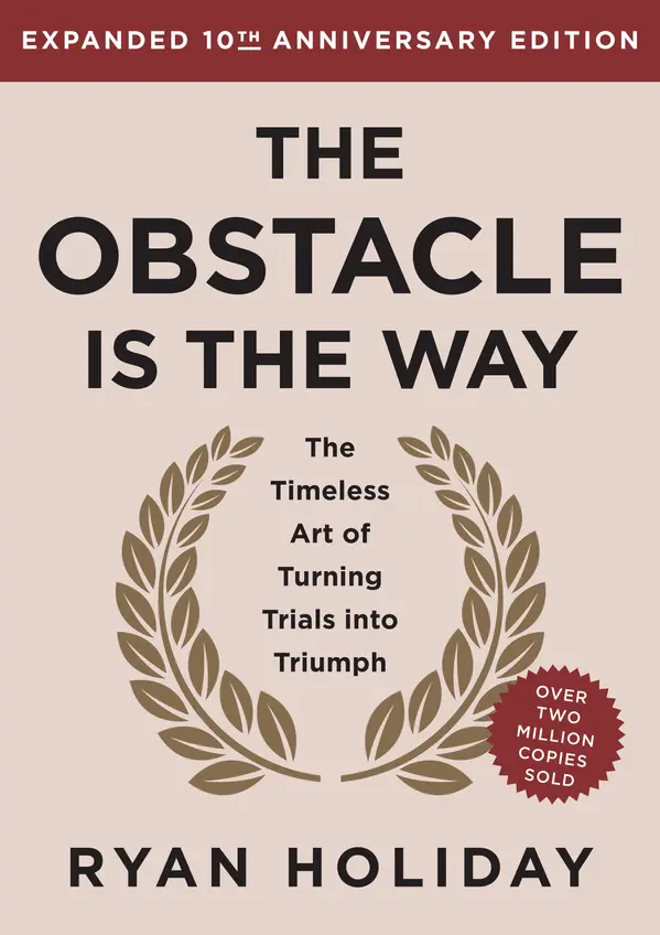 The Obstacle is the Way Expanded 10th Anniversary Edition by Ryan Holiday cover