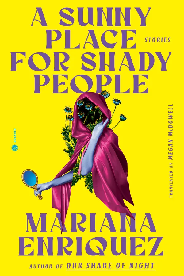 A Sunny Place for Shady People by Mariana Enriquez, Megan McDowell cover