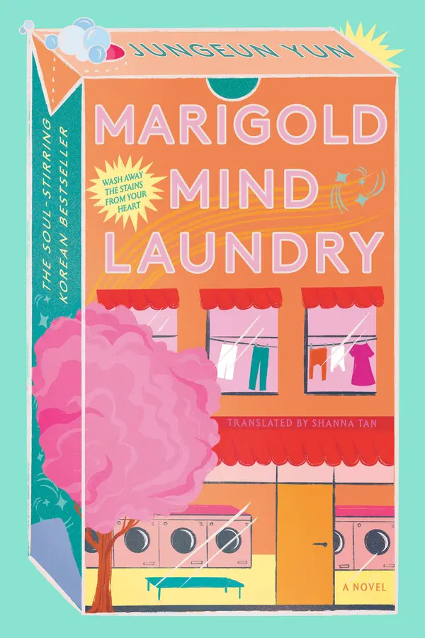 Marigold Mind Laundry by Jungeun Yun, Shanna Tan cover