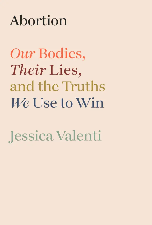 Abortion by Jessica Valenti cover