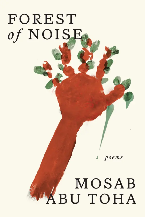Forest of Noise by Mosab Abu Toha cover