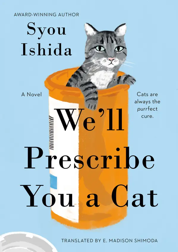 We'll Prescribe You a Cat by Syou Ishida, E. Madison Shimoda cover