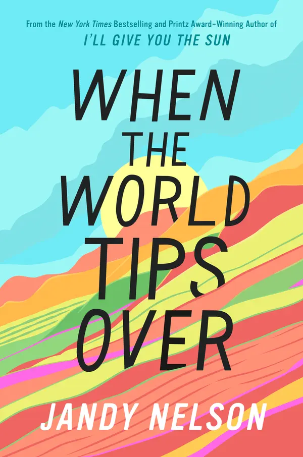 When the World Tips Over by Jandy Nelson cover