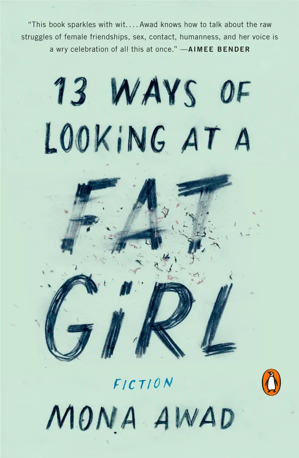 13 Ways of Looking at a Fat Girl by Mona Awad cover