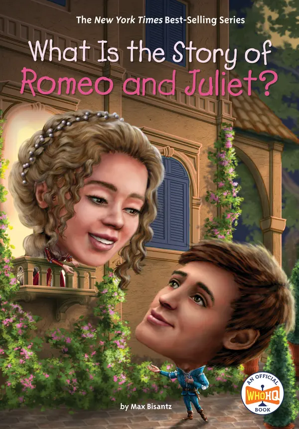 What Is the Story of Romeo and Juliet? by Max Bisantz, Who HQ, David Malan cover