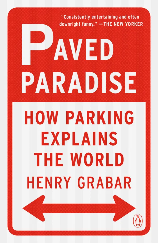 Paved Paradise by Henry Grabar cover