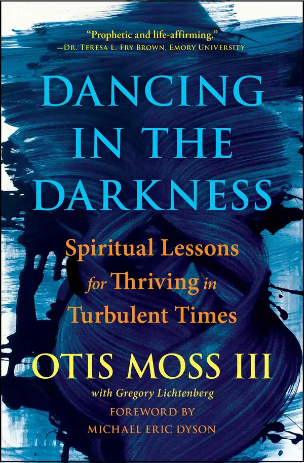 Dancing in the Darkness by Otis Moss, III, Michael Eric Dyson, Greg Lichtenberg cover