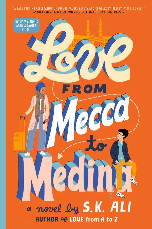 Love from Mecca to Medina by S. K. Ali cover