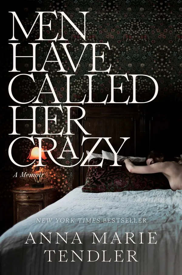 Men Have Called Her Crazy by Anna Marie Tendler cover