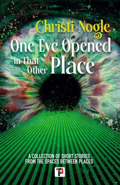 One Eye Opened in That Other Place book cover