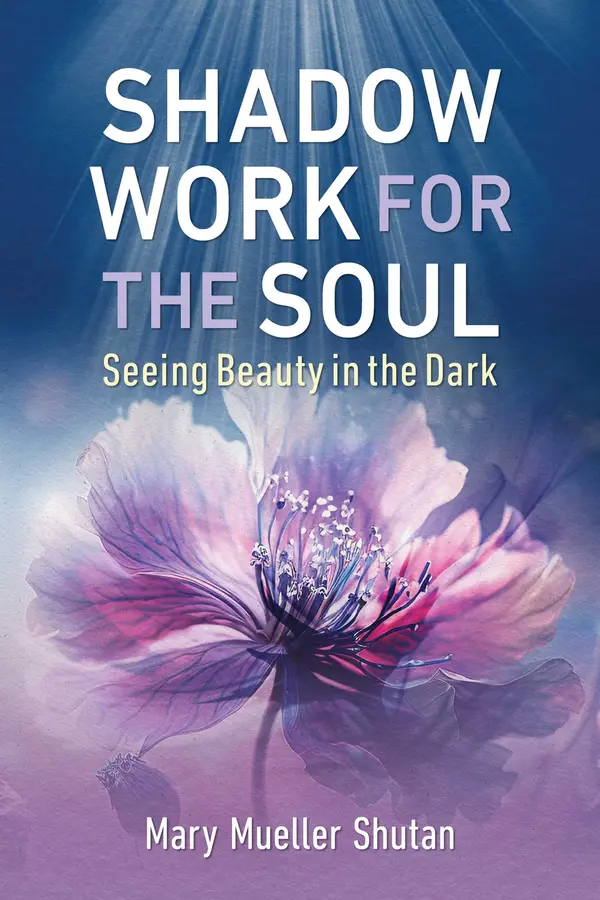 Shadow Work for the Soul by Mary Mueller Shutan cover
