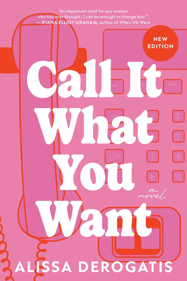 Call It What You Want by Alissa DeRogatis cover