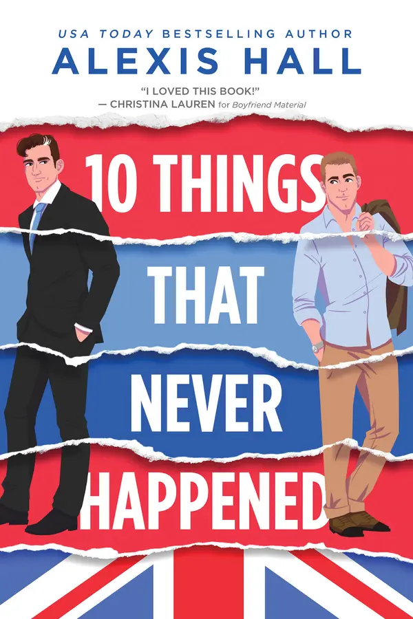 10 Things That Never Happened by Alexis Hall cover