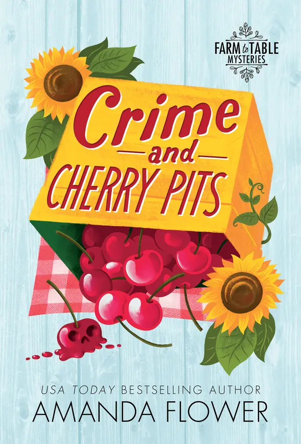 Crime and Cherry Pits by Amanda Flower cover