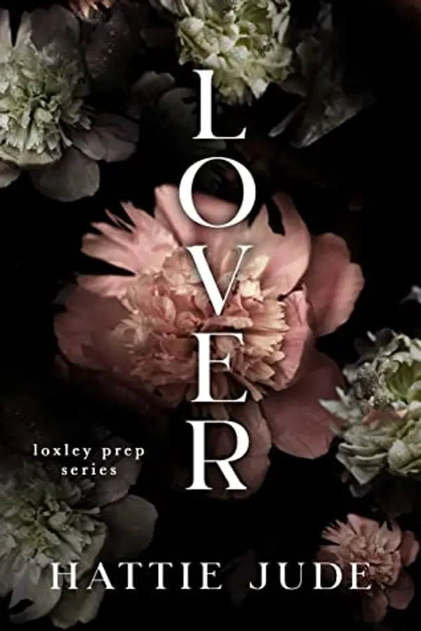 Lover (Loxley Prep Book 3) by Hattie Jude cover