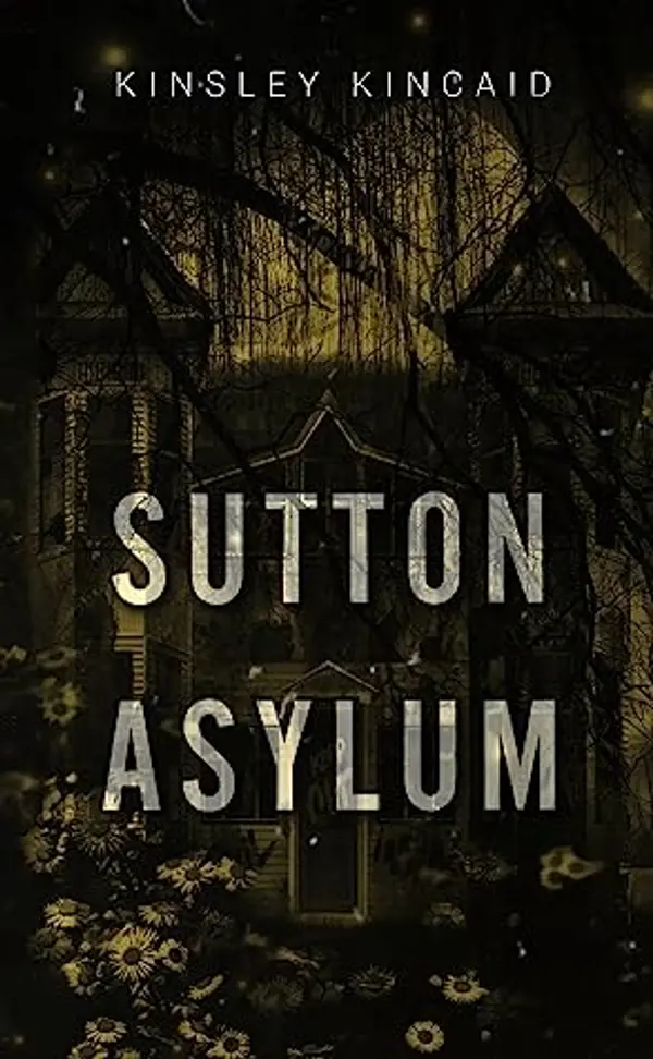 Sutton Asylum by Kinsley Kincaid cover