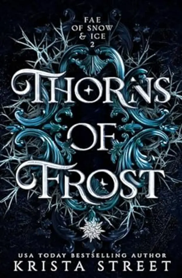Thorns of Frost: Fae Fantasy Romance (Fae of Snow & Ice, #2) by Krista Street cover