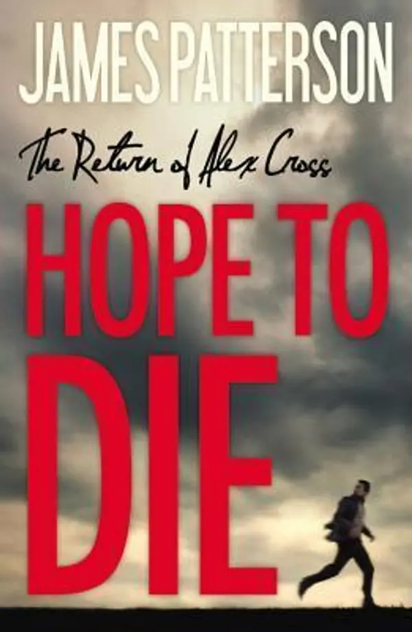 Hope to Die: (Alex Cross 22) by James           Patterson cover