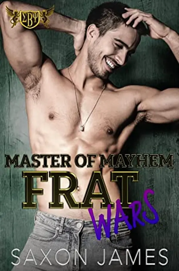 Master of Mayhem (Frat Wars, #2) by Saxon James cover