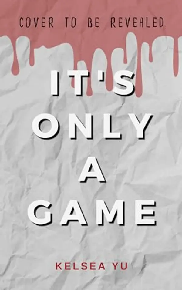 It's Only a Game by Kelsea Yu cover