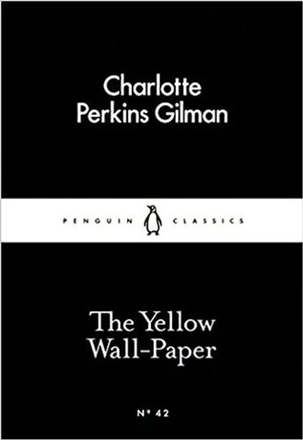 The Yellow Wall-Paper by Charlotte Perkins Gilman cover