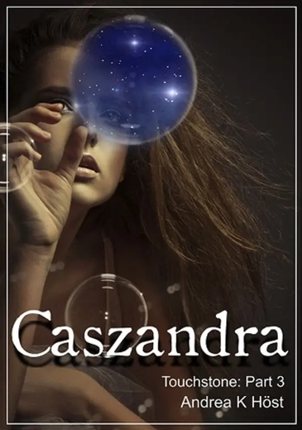 Caszandra (Touchstone, #3) by Andrea K. Höst cover