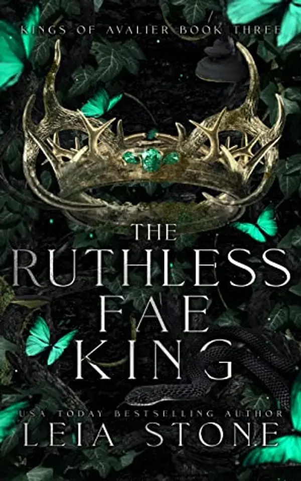 The Ruthless Fae King (Kings of Avalier, #3) by Leia Stone cover