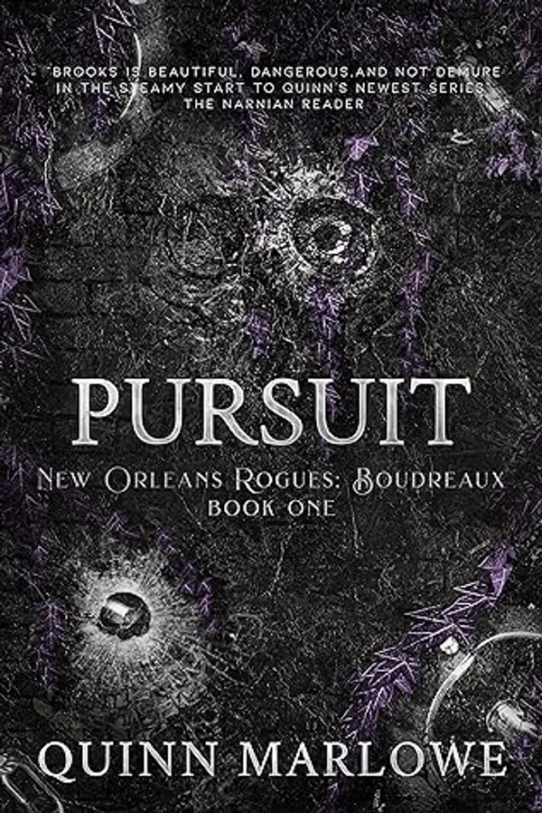 Pursuit: A Dark Mafia Romantic Suspense (New Orleans Rogues: Boudreaux Book 1) by Quinn Marlowe cover