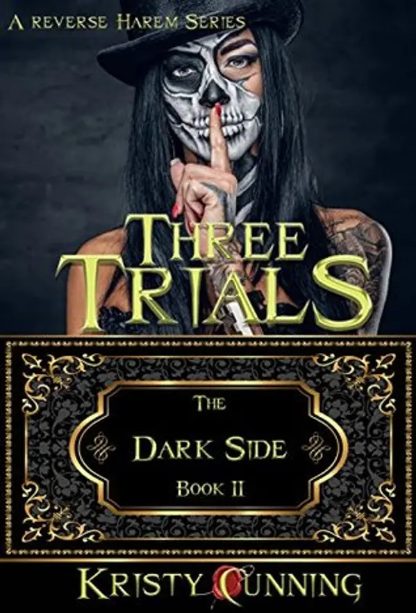 Three Trials (The Dark Side, #2) by Kristy Cunning cover