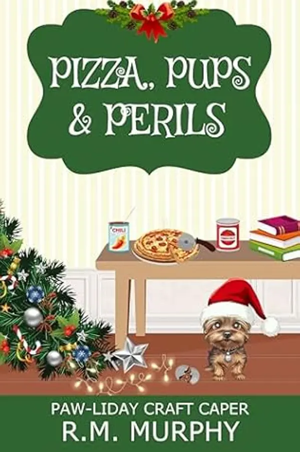 Pizza, Pups & Perils by R.M. Murphy cover