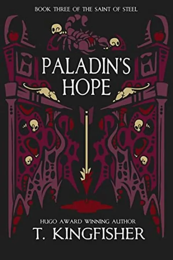 Paladin's Hope (The Saint of Steel, #3) by T. Kingfisher cover