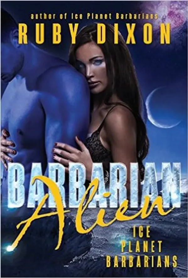Barbarian Alien (Ice Planet Barbarians, #2) by Ruby Dixon cover