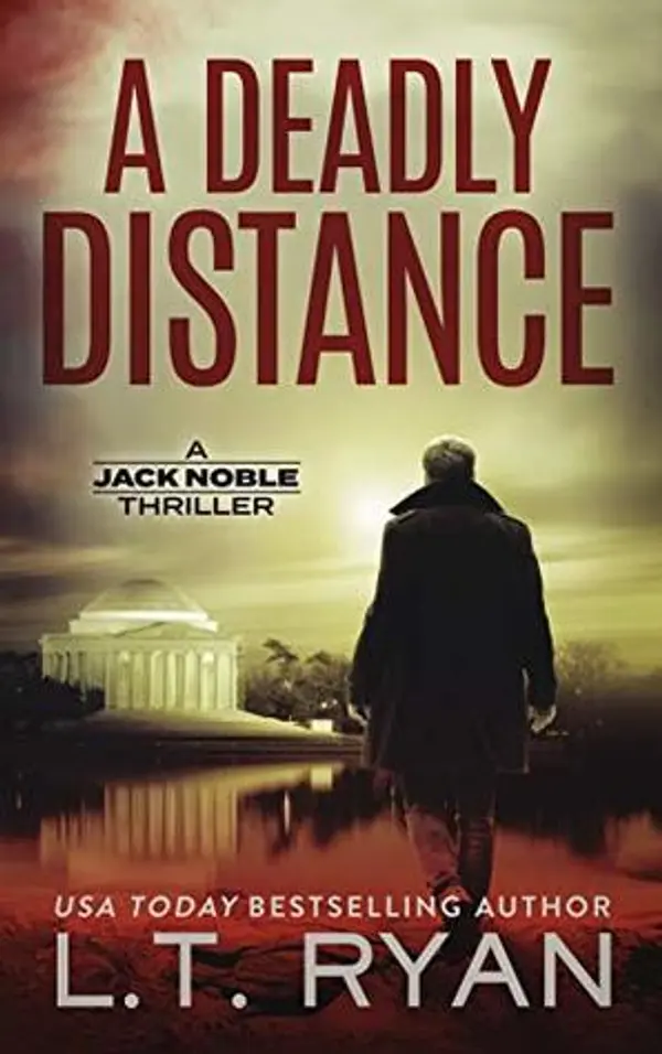 A Deadly Distance (Jack Noble, #2) by L.T. Ryan cover
