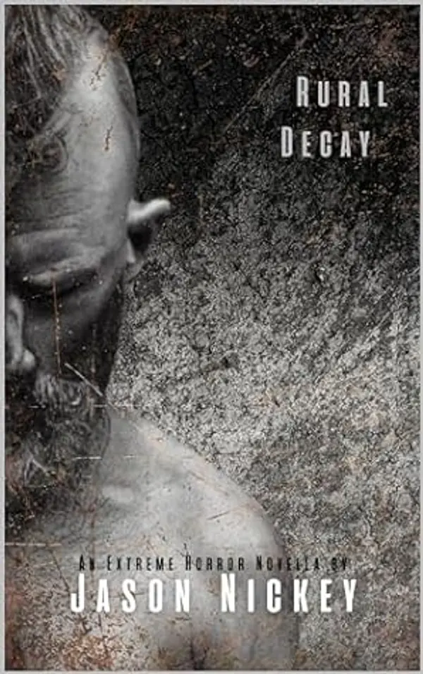 Rural Decay by Jason Nickey cover