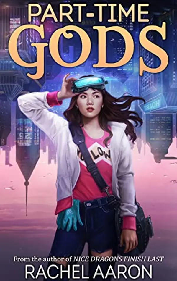 Part-Time Gods (DFZ, #2) by Rachel Aaron cover
