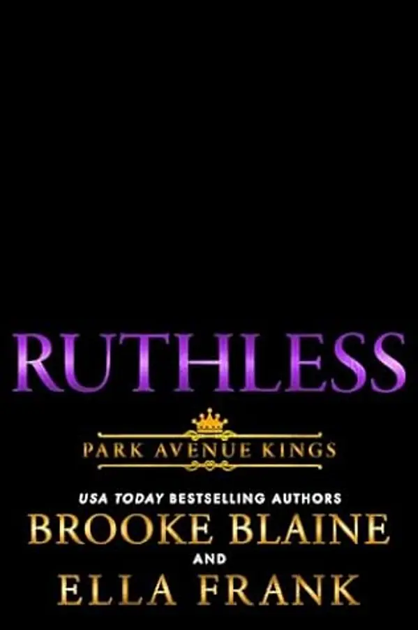 Ruthless (Park Avenue Kings #5) by Brooke Blaine cover