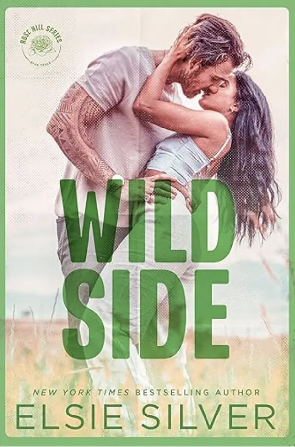 Wild Side (Rose Hill, #3) by Elsie Silver cover