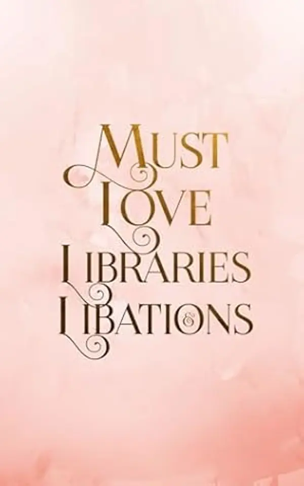 Must Love Libraries and Libations: A Cozy Fantasy Romance (Moonshine Hollow Book 2) by Maisy Magill cover