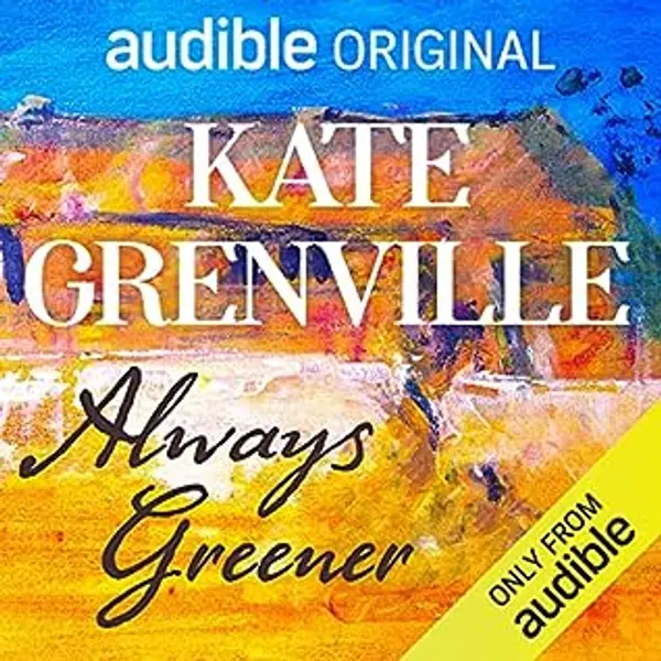 Always Greener by Kate Grenville cover