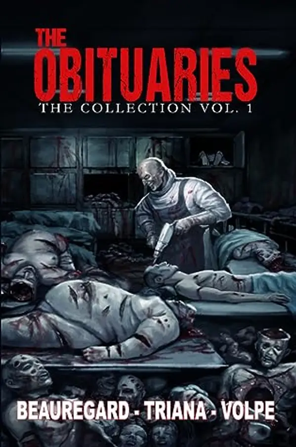 The Obituaries: The Collection Volume 1 by Aron Beauregard cover