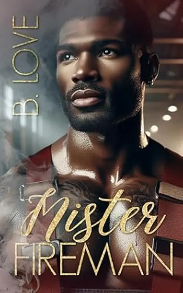 Mister Fireman (The Mister Series Book 10) by B. Love cover