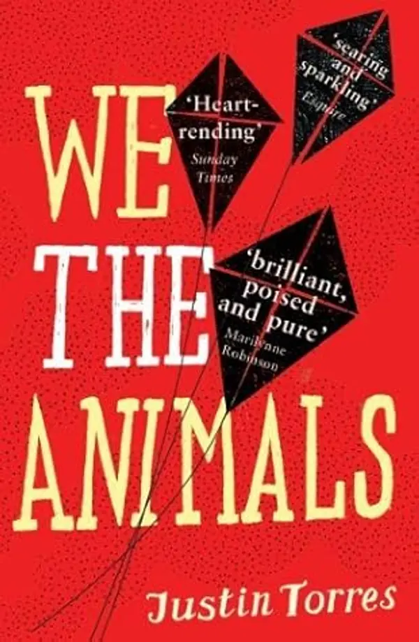 We the Animals by Torres, Justin (2013) Paperback by Justin Torres cover