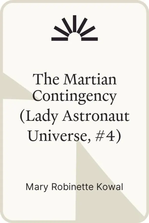 The Martian Contingency (Lady Astronaut Universe, #4) by Mary Robinette Kowal cover