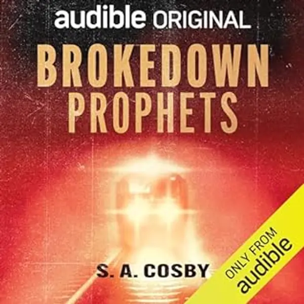 Brokedown Prophets by S.A. Cosby cover