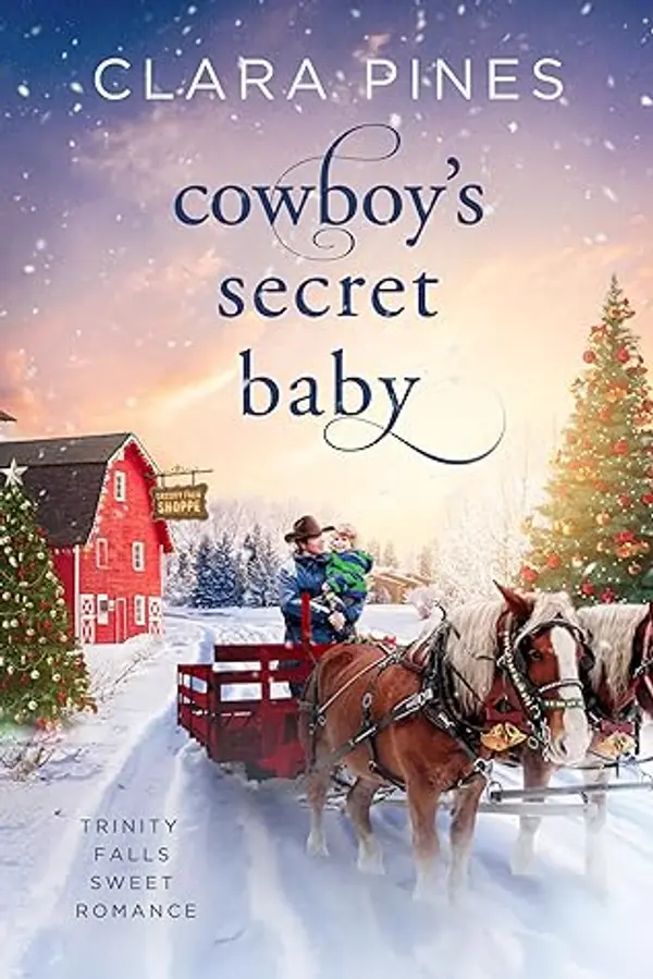 Cowboy's Secret Baby (Trinity Falls Sweet Romance - Icicle Christmas #1) by Clara Pines cover