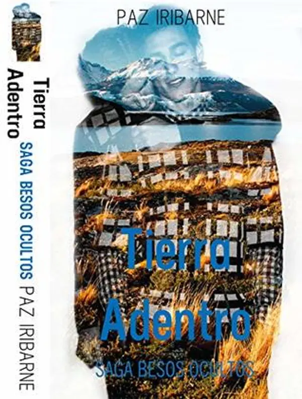 TIERRA ADENTRO: Romance Gay en español (SAGA BESOS OCULTOS nº 1) (Spanish Edition) by Paz Iribarne cover