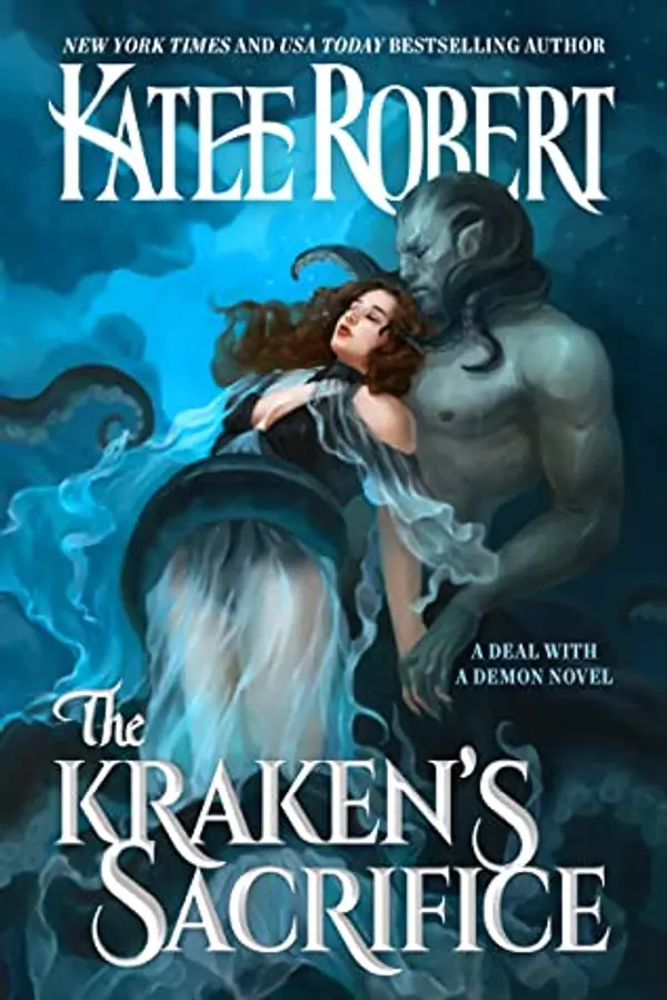 The Kraken's Sacrifice (A Deal With a Demon, #2) by Katee Robert cover